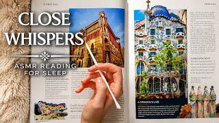 ASMR Reading You to Sleep 😴 The Architectural Genius of Gaudí | Close Whispers