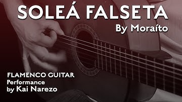 Moraíto Soleá falseta - flamenco guitar performance by Kai Narezo