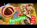 How to make Pancetta Arrotolata the old way