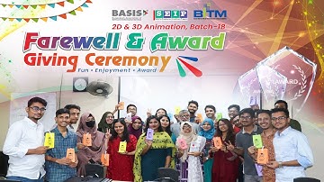 Farewell & Award Giving Ceremony | 2D & 3D Animation | Batch-18 | 011023 | BASIS | SEIP | BITM
