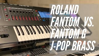 The New Fantom vs  Fantom G   J Pop Brass