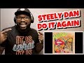 STEELY DAN - DO IT AGAIN | REACTION