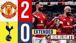 UNITED IN CONTROL!🔥 Man United DOMINATE Spurs 2–0 at Old Trafford | Extended Highlights