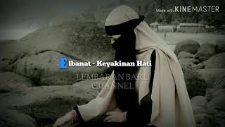 El Banat - Keyakinan Hati [ LIRIK ] | By LEMBARAN BARU CHANNEL