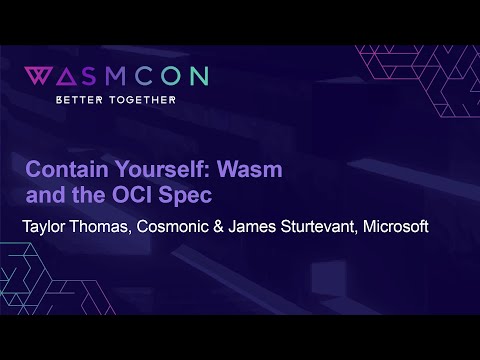 Contain Yourself: Wasm and the OCI Spec - Taylor Thomas, Cosmonic & James Sturtevant, Microsoft Episode cover