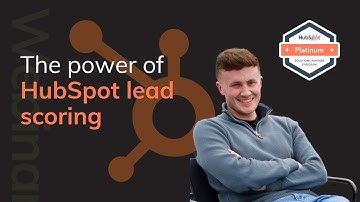 The power of HubSpot lead scoring