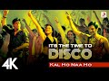 Its the time to disco  kal ho naa ho  shah rukh khan  saif ali khan preity zinta shaan kk 4k