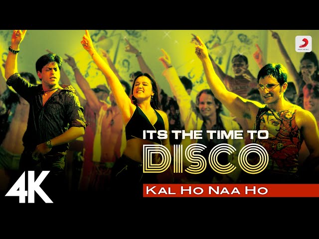 It's the Time to Disco - Kal Ho Naa Ho | Shah Rukh Khan | Saif Ali Khan |Preity Zinta |Shaan| KK| 4K class=