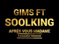 GIMS Feat Soolking APRÈS VOUS MADAME Karaoke Version GIMS Feat Soolking APRÈS VOUS MADAME Karaoke Version