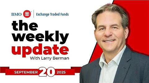Weekly Update with Larry Berman - September 20, 2025