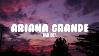 Download Lagu Ariana Grande - bad idea (Lyrics) MP3
