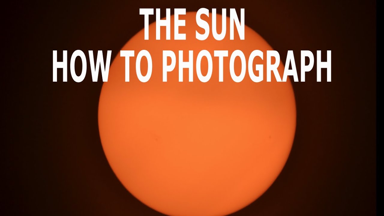 How To Photograph The Sun - Prime Focus With DSLR Adapter - YouTube