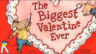 ♥️The Biggest Valentine Ever -  Read Aloud Book