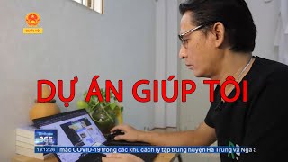 TRUYỀN HÌNH QUỐC HỘI - DỰ ÁN GIÚP TÔI