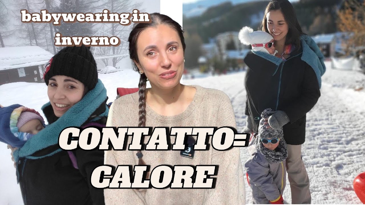 Portare i bambini a contatto in inverno: perché è così importante