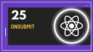 React JS Tutorial - 25 - OnSubmit