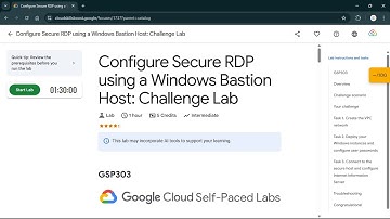 Configure Secure RDP using a Windows Bastion Host: Challenge Lab | #qwiklabs | #GSP303