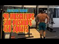 90 Muscleups + 300 Pushups + 450 Squats | Eric Rivera