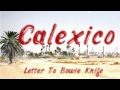 Calexico - Letter to Bowie Knife