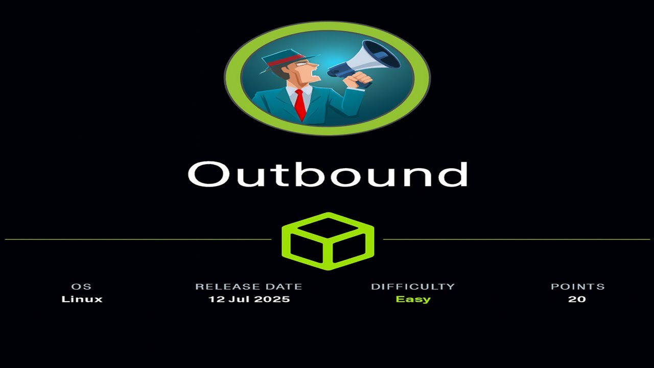 HackTheBox | Outbound [Easy] Full Walkthrough (Retired 2025)