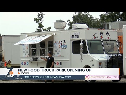 New Food Truck Park Opening Up in Joplin 07/17/2023