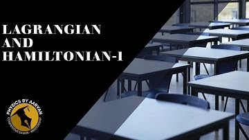 TIFR and JEST Lecture Series |Part-III Lecture-1| Lagrangian and Hamiltonian-1
