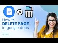 How to Delete a Page in Google docs [ Easy Tutorial-2025 ]