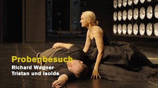 Richard Wagner: TRISTAN UND ISOLDE (Stage visit)