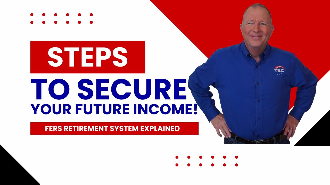 Understanding the FERS Retirement System Secure Your Future Income ...