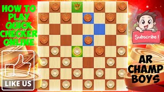 QUICK CHECKERS | ONLINE GAME | HOW TO PLAY QUICK CHECKER | QUICK CHECKER STRATEGY GAME screenshot 1