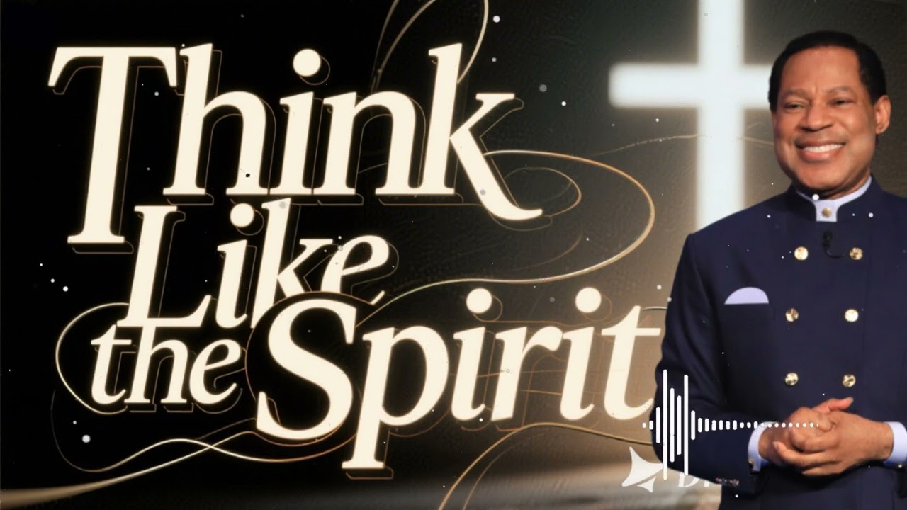 Think Like the Spirit ll Faith with Chris Oyakhilome