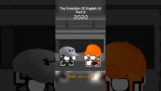 The Evolution Of English 🇬🇧 - Part 2 #shorts #geometrydash #animation