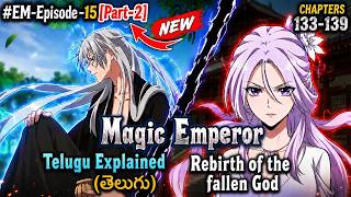 Magic Emperor 133-139 Telugu Explained | Zhuo Fan's Next Move #teluguanimecommunity #animetelugu Update