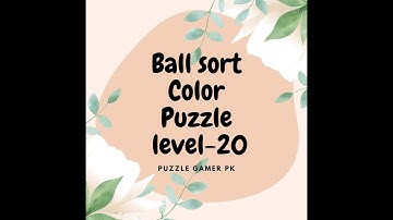 Ball Sort Color Puzzle Level 20