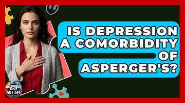 Is Depression A Comorbidity Of Asperger