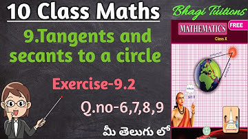 10th class maths in telugu||Chapter-9 Tangents and secants to a circle||Exercise-9.2 Q.no-6,7,8,9