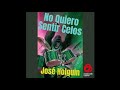 José Holguin - No Quiero Sentir Celos
