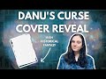 Danu's Curse Cover Reveal + Publication Information and Book Summary!