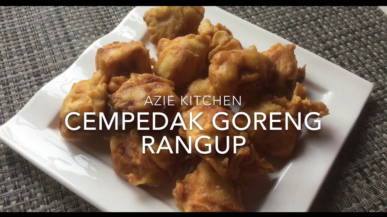 Resepi cempedak goreng azie kitchen