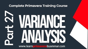 Part 27 Variance Analysis - Primavera P6 Training Video in Urdu