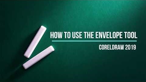 How to use Envelope tool in Corel Draw 2019
