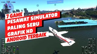 7 Game Pesawat Simulator Terbaik Android 2023 | Grafik HD