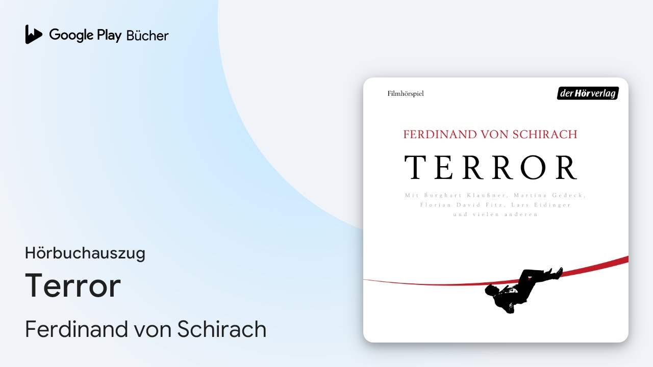 „Terror“ von Ferdinand von Schirach · Hörbuchauszug - YouTube