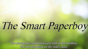 The Smart Paperboy [ listening English level 1]