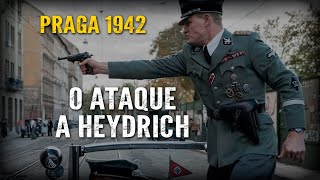 O ASSASSINATO DE REINHARD HEYDRICH - O AÇOUGUEIRO DE PRAGA 1942 - Viagem na História