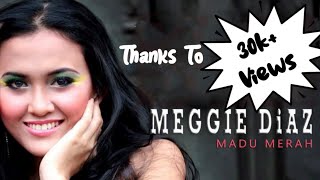 Meggie Diaz - Madu Merah