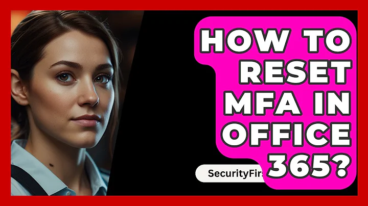 How To Reset MFA In Office 365? - SecurityFirstCorp.com