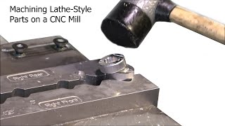 Making Lathe-Style Parts on a Mill - CNC Machining 6061