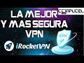 Cómo usar iRocketVPN para proteger su privacidad en línea / VPN SEGURA RAPIDA Y CONFIABLE ✅