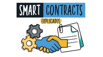 Smart contracts: Qué son y cómo funcionan | Animación | Explicación en Español